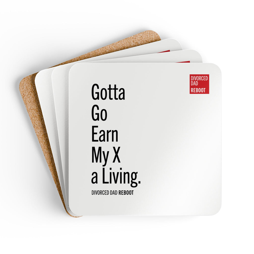 Gotta Go Earn My X a Living | Corkwood Coaster Set