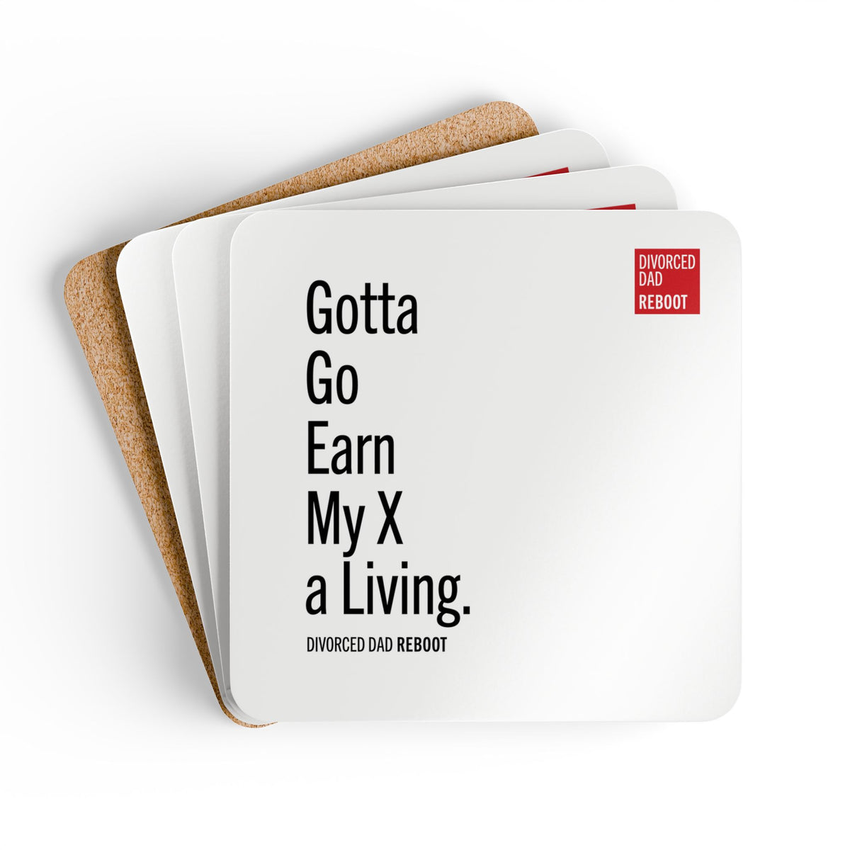 Gotta Go Earn My X a Living | Corkwood Coaster Set