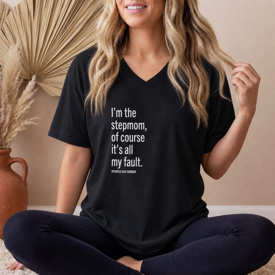 I'm the Stepmom Of Course It's All My Fault V-Neck T Shirt