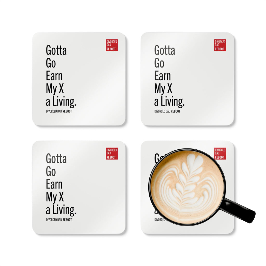 Gotta Go Earn My X a Living | Corkwood Coaster Set