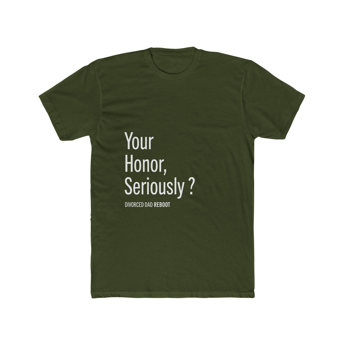 Your Honor Seriously ? Tee