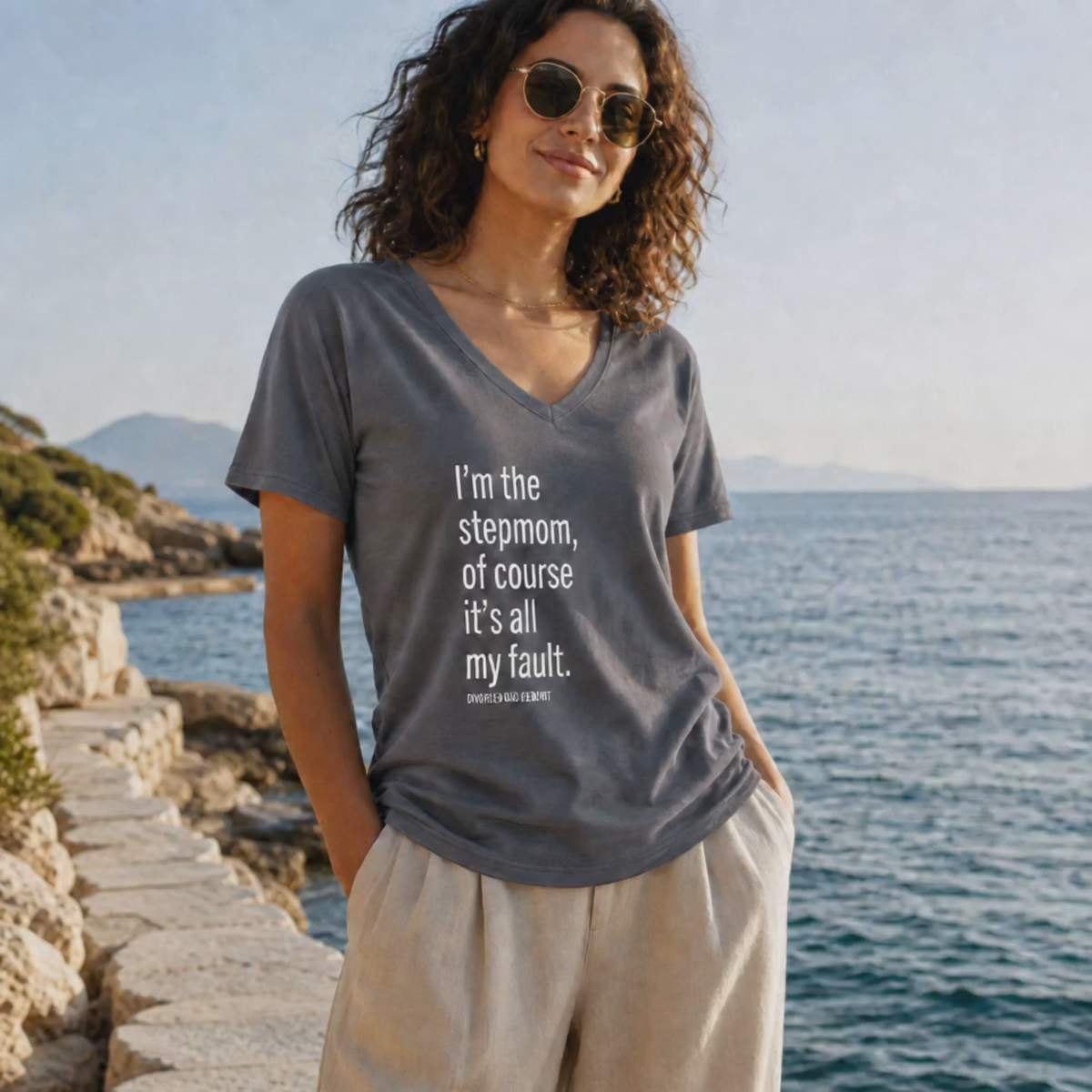 I'm the Stepmom Of Course It's All My Fault V-Neck T Shirt