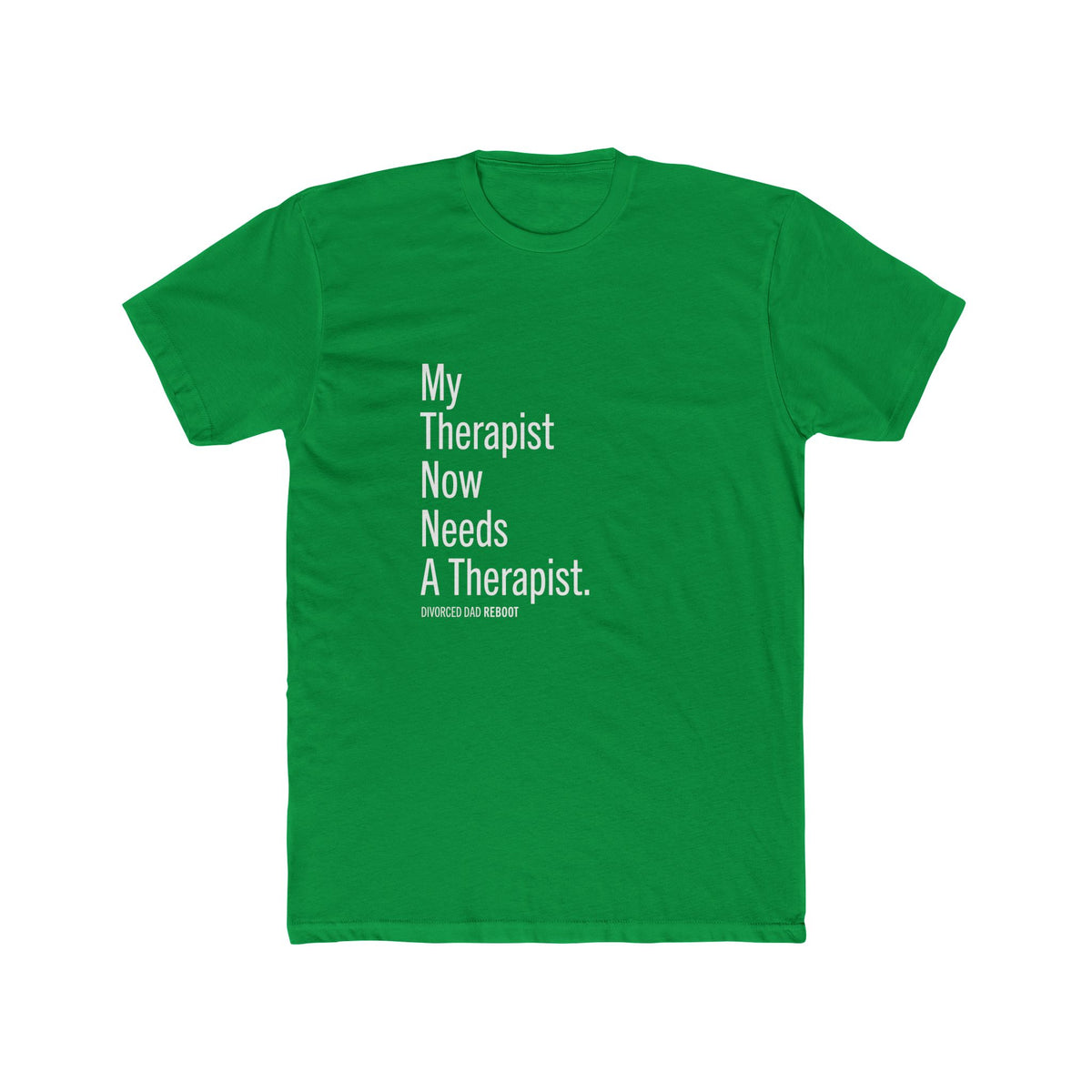 My Therapist Needs a Therapist TShirt | Funny Therapy Shirt