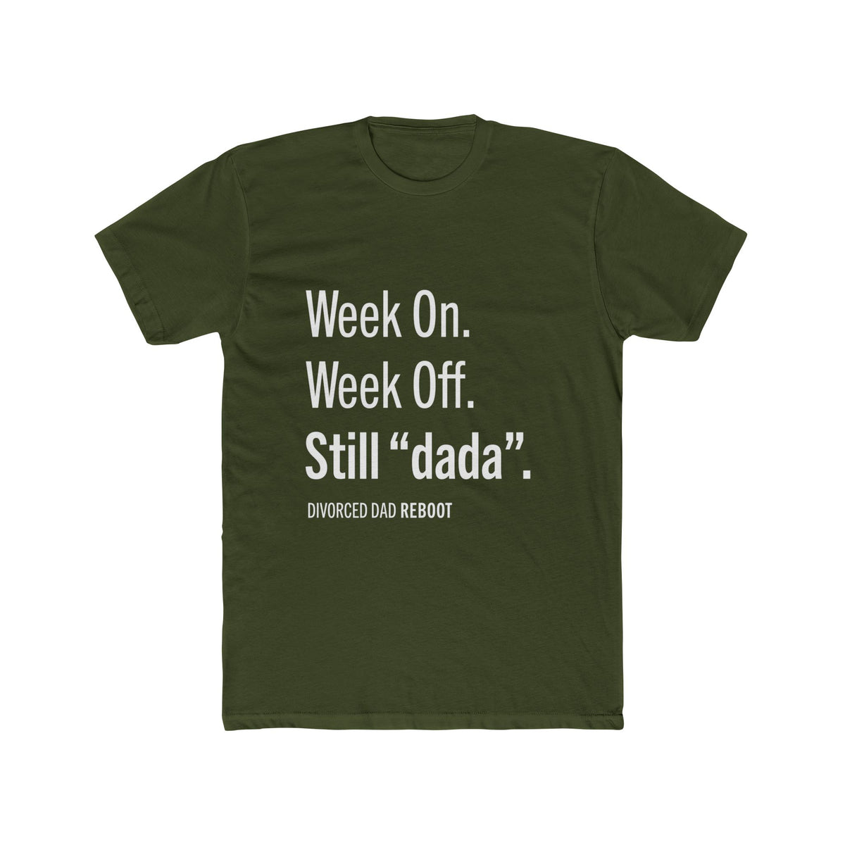 Week On Week Off Still "dada" TShirt |  Funny Coparenting Tee | Divorced Dad Gift